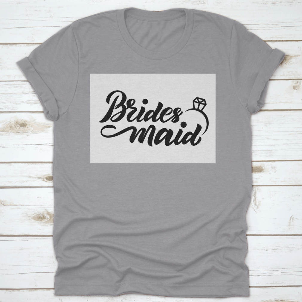 Bridesmaid With Wedding Ring Hand Lettering Design for T-Shirt