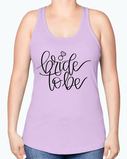 Bride to Be  - Bridal and Wedding -Racerback Tank